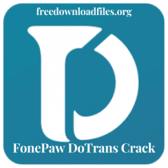 FonePaw DoTrans 2.7.0 With Crack Free Download [Latest]