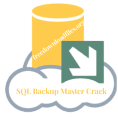 SQL Backup Master Crack 6.4.641 With Enterprise Edition Download 2024