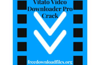 Vitato Video Downloader Pro 3.29.2 With Crack [Latest]